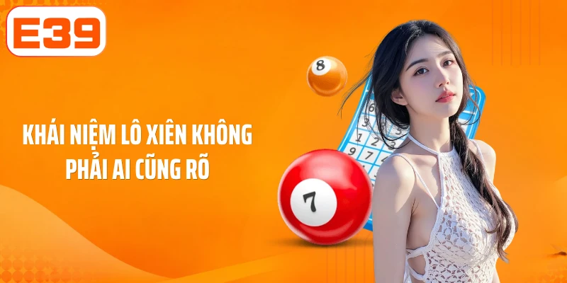 Khái niệm lô xiên không phải ai cũng rõ